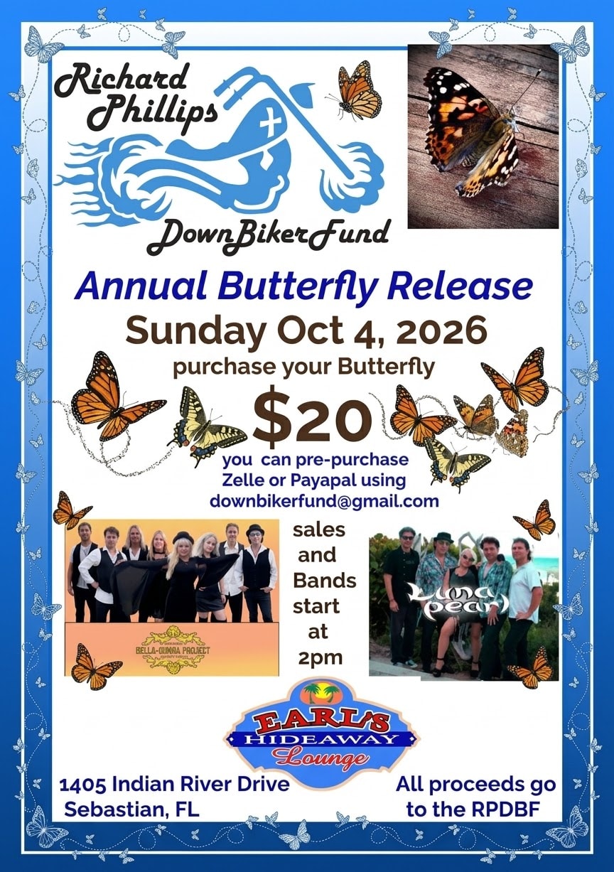 Richard Phillips Down Biker Fund Annual Butterfly Release — Oct 4, 2026 at Earl's Hideaway Lounge, Sebastian FL